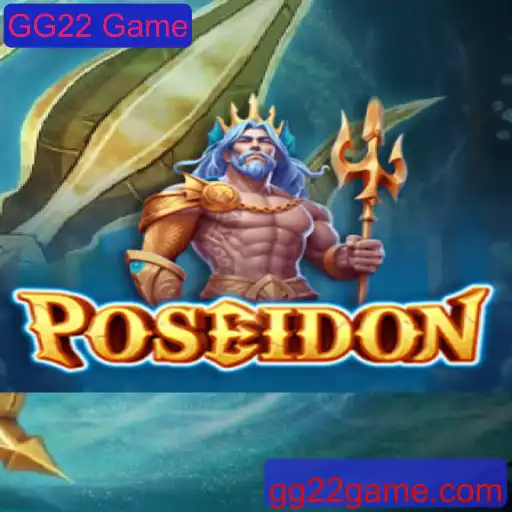 Descubra o Envolvente Mundo de Poseidon: O Novo Destaque do GG22 Game
